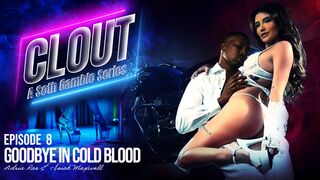 WICKED - Clout Episode 8: Goodbye In Cold Blood - Adria Rae